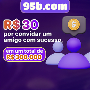 95b.com Indique amigos para receber um bônus